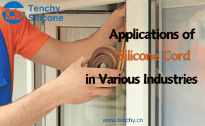 Applications of Silicone Cord in Various Industries