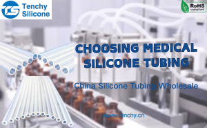 Choosing Medical Silicone Tubing